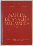 MANUAL DE ANALIZA MATEMATICA , VOL I de M. NICULESCU ,,,S . MARCUS , 1962