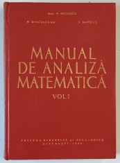 MANUAL DE ANALIZA MATEMATICA , VOL I de M. NICULESCU ,,,S . MARCUS , 1962