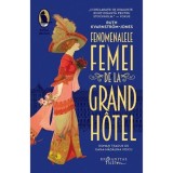 Fenomenalele femei de la Grand Hotel, Humanitas