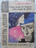 ULTIMA NOAPTE DE DRAGOSTE, INTIIA NOAPTE DE RAZBOI-CAMIL PETRESCU-364083