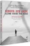 Singur sub aripi. Alone under the wings - Virgil Diaconu