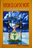 Cumpara ieftin Viitor cu cap de mort - Radu Cinamar