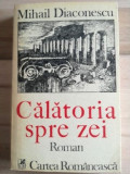 Calatoria spre zei- Mihail Diaconescu