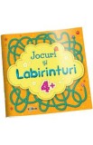 Jocuri si labirinturi 4+, Autor Anonim