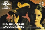 Luis Tuebols Et Son Orchestre Typique Argentin - Les 16 Plus Celebres Tangos Argentins, Caseta audio