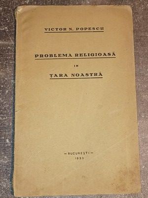 Problema religioasa in tara noastra- Victor N. Popescu foto