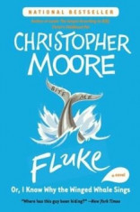 Fluke: Or, I Know Why the Winged Whale Sings, Paperback/Christopher Moore foto