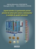 Aspecte teoretice si experimentale privind procesul de sortare prin cernere a macinisurilor in unitatile de morarit industriale - GHEORGHE VOICU, Gabr