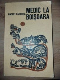 Medic la Boisoara- Andrei Pandrea