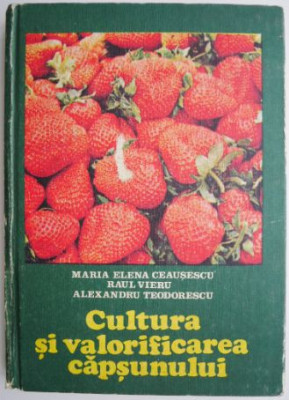 Cultura si valorificarea capsunului &amp;ndash; Maria Elena Ceausescu foto