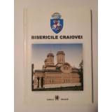 Cezar Avram; Dinică Ciobotea et al. - Bisericile Craiovei