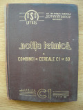 NOTITA TEHNICA A COMBINEI DE CEREALE C1 TIP 60 - 1960