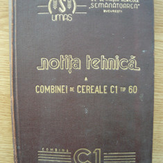 NOTITA TEHNICA A COMBINEI DE CEREALE C1 TIP 60 - 1960