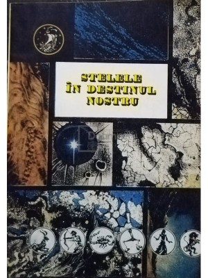 M. Leoveanu - Stelele in destinul nostru (Editia: 1992) foto
