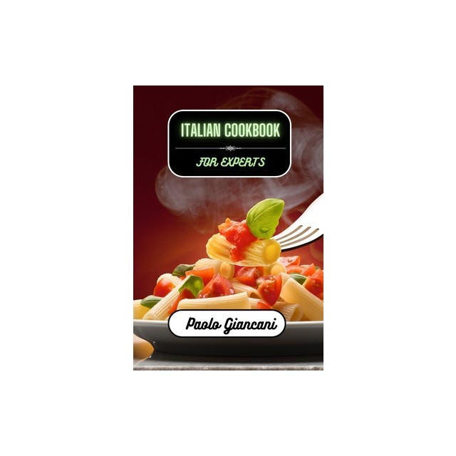 Italian Cookbook for Experts