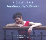Anotimpuri si 5 Reverii | Nicolae Coman, Emanuela Profirescu, Silviu Geamanu