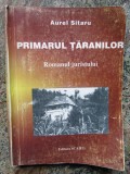Aurel Sitaru - Primarul taranilor. Romanul juristului