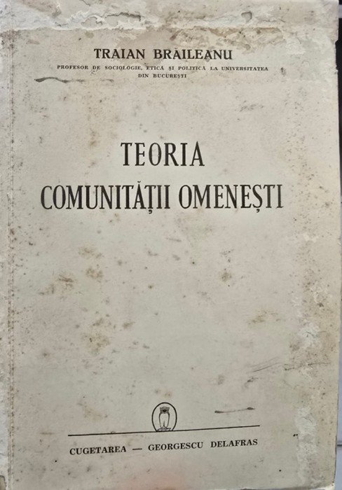 TRAIAN BRAILEANU TEORIA COMUNITATII OMENESTI 1941 CUGETAREA GEORGESCU LEGIONAR