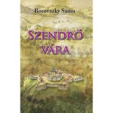 Szendrő V&aacute;ra - Borovszky Samu