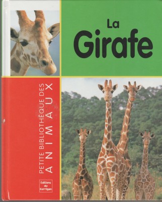 La Girafe - Girafa (lb. franceza) foto