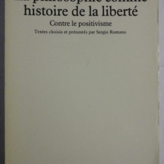 La philosophie comme histoire de la liberte / Benedetto Croce