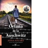 Orfana de la Auschwitz - Anna Stuart, Iulia Craciun