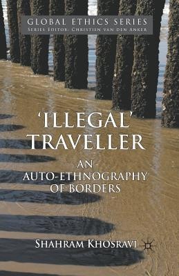 &amp;#039;Illegal&amp;#039; Traveller: An Auto-Ethnography of Borders foto