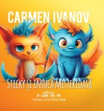 Sticky si insula misterioasa - Carmen Ivanov - Editura Favorit
