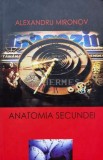 Cumpara ieftin Anatomia secundei - 2004 - Alexandru Mironov (V69)