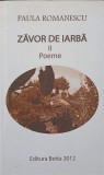 ZAVOR DE IARBA II POEME. EDITIE BILINGVA ROMANA-FRANCEZA-PAULA ROMANESCU-244713