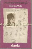 Corespondenta Veronica Micle, Editura Dacia 1979, 270 pagini, Carte beletristica