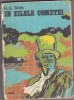 H.G. Wells - In Zilele Cometei (SF) - Editura Dacia 1976, 312 pagini - Carte SF Vintage