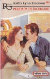 Kathy Lynn Emerson - Perioada de incercare