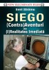 Siego. (Contra)aventuri din (i)realitatea imediata &ndash; Emil Strainu - Carte Spiritualitate si Ezoterism