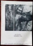 Cumpara ieftin CATALOG IULIAN MEREUTA/PEINTURES1987/DEDICATIE-AUTOGRAF PT ANA BLANDIANA&amp;R.RUSAN