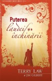 Puterea laudei si a inchinarii - Terry Law, Jim Gilbert