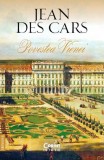Povestea Vienei - Jean Des Cars - Editura Corint