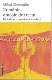 Romania Dincolo De Trecut - Mihai Gheorghiu - Autograf, Editura Eikon, 2015, Bucuresti - Carte cu Autograf