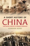 A Short History Of China | Gordon Kerr