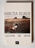 Lucrurile de taina (eseuri), Mircea Eliade, 1995