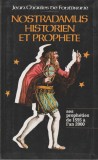 Jean-Charles de Fontbrune - Nostradamus historien et prophete, 1980, Alta editura