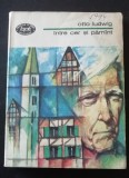 Myh 410f - BPT 1161 - Otto Ludwig - Intre cer si pamant - ed 1983