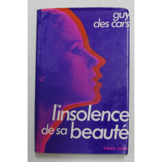 L &#039;INSOLENCE DE SA BEAUTE par GUY DES CARS , 1972