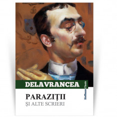 Parazitii si alte scrieri - Barbu Stefanescu Delavrancea