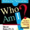 Who Am I?: 16 Basic Desires That Motivate Our Actions Define Our Persona
