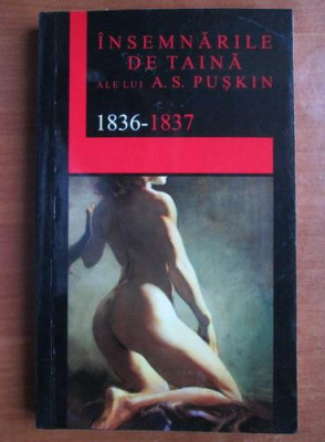 Insemnarile de taina ale lui A.S. Puskin 1836-1837 foto