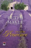 Un an in Provence &ndash; Peter Mayle