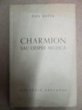 CHARMION SAU DESPRE MUZICA - DAN BOTTA