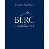 B&eacute;rc - avagy a joguralom &uacute;tjai - Szentp&eacute;teri Nagy Richard
