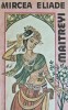 Maitreyi - Mircea Eliade, Editura Minerva, Coperta Brosata, Stare Buna - Anticariat